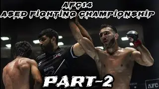 AFC14| ASED REAL FİGHTERS | PART-2 #mma #afc14 #KenanNuriTeam