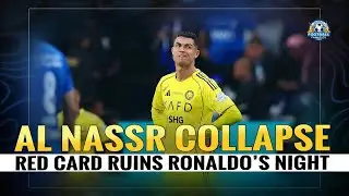 Al Hilal 3-1 Al Nassr: Ronaldo Scores But Red Card Sparks Collapse