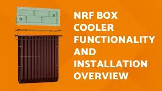 NRF Box Cooler Functionality and Installation Overview