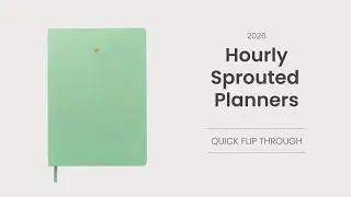 Quick Flip Through of the Hourly Sprouted Planner | 2026 Sprouted Planner