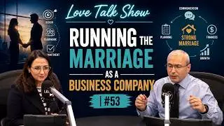 Love Talk Show - Running the marriage as a business company