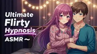 Ultimate Flirty Hypnosis ASMR 😘✨ | Relaxing Mouth Sounds & Gentle Teasing for Sleep 😴