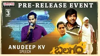 Director Anudeep KV Speech | Balagam Pre - Release Event | Priyadarshi, Kavya Kalyanram