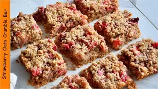 Strawberry Oats Crumble Bar | Healthy Vegan No Flour Strawberry Crumble Bar
