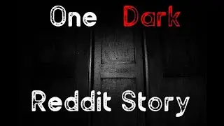 An Unexpected Ending |Chilling Reddit Story: 
