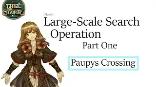 Tree of Savior - Large Scale Search Operation(1) [Quest]