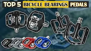Best Bicycle Bearings Pedals 2025 | Best Choice