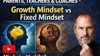PARENTS, TEACHERS & COACHES &ndash; Growth Mindset vs Fixed Mindset