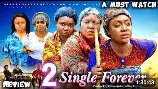 SINGLE FOREVER (SEASON 2) - LIZZYGOLD ONUWAJE, QUEENETH HILBERT, JANE OBI |2026 LASTEST MOVIEREVIEW