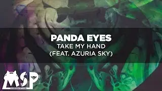 Panda Eyes - Take My Hand (feat. Azuria Sky) [Sub. Espa&ntilde;ol]