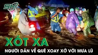Xót Xa Người Dân Về Quê Giữa Mưa Lũ Xối Xả Khi Bão Số 7 Đang Ập Về | SKĐS