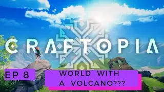 Craftopia Ep 8 ~ Survival Game with the Hubby~  World with a Volcano???