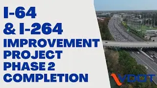 I-64/I-264 Interchange Improvements Project Phase II Completion