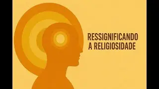 Ressignificando a Religiosidad: Forma&ccedil;&atilde;o da Identidade sob a influ&ecirc;ncia do Coletivo Religioso