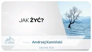 Jak żyć?
