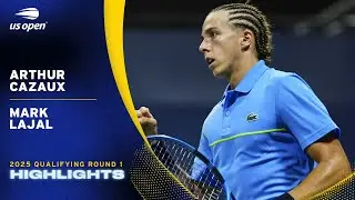 Arthur Cazaux vs. Mark Lajal Highlights | 2025 US Open Qualifying Round 1