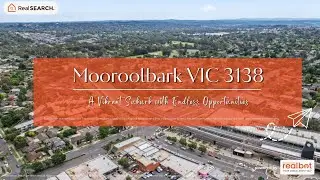 Suburb Profile:  Mooroolbark VIC - An Enchanting Suburb for a Thriving Lifestyle