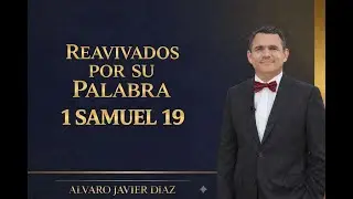 1 SAMUEL 19 | Reavivados por su Palabra | #RPSP