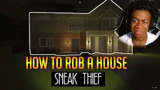 LEMME SHOW YALL HOW TO BE A PROFESSIONAL THIEF | Sneak Thief [Part 1]