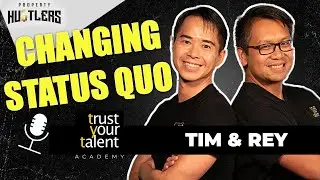Trust Your Talent Academy - Strategic Finance EVERYONE SHOULD KNOW w/ Tim & Rey ⎮ PHS 30 PRT 1