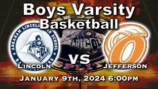 Lincoln Boys Basketball vs Jefferson