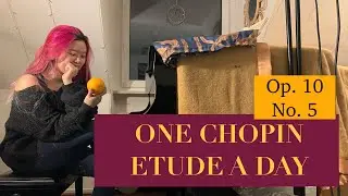 Practice Vlog / One Chopin Etude A Day - The One with the orange