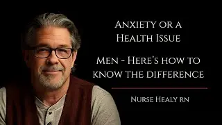 Anxiety Or A Health Issue?  Men  -  Here's How To Differentiate