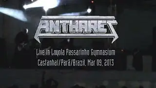Anthares - Show Completo (Live in Ginásio Loyola Passarinho, Castanhal/Pará/Brasil, 09 Março 2013)HD
