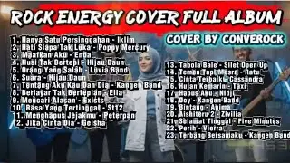 KUMPULAN LAGU INDONESIA VERSI ROCK ENERGY FULL ALBUM | Cover by CONVEROCK Vol - 2,,,