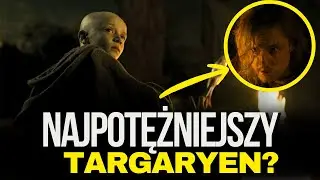 CZY RYCERZ SIEDMIU KRÓLESTW POKAZAŁ NAJPOTĘŻNIEJSZEGO TARGARYENA W CAŁYM UNIWERSUM?