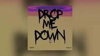 DROP ME DOWN - Vol.01 - BEZR