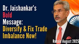India&ndash;Russia Trade Needs Urgent Balance | Jaishankar on Diversification & Equilibrium
