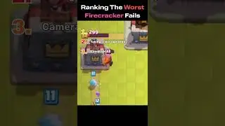 Ranking The Worst Firecracker Fails in Clash Royale