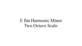Eb Harmonic Minor | E flat Harmonic Minor Two Octave Scale | RCM 4