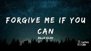 CmBillie Eilish &ndash; Forgive Me If You Can (2025 AI Music | Official Lyrics Video)