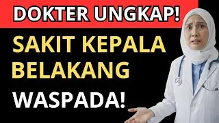 DOKTER UNGKAP‼️SAKIT KEPALA BELAKANG & TELINGA BERDENGING, JANGAN DIABAIKAN