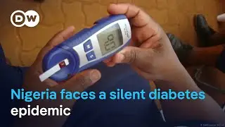 Nigeria faces a silent diabetes epidemic