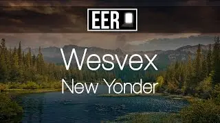 [Drumstep] Wesvex - New Yonder [Elevated Entrance Release]