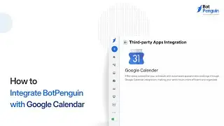 How to Integrate BotPenguin with Google Calendar || Automate Scheduling in Chat || BotPenguin