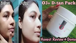 How To Remove Sun Tan From Face ।। O3+ D-Tan Pack ।। Best D-Tan Pack ।। Summer D-Tan Clean-up ।।
