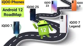 Android 12 Update in iQOO Phones iQOO 7, Legend, Z5,Z3 and iQOO 3  Finally Announced 😀😀