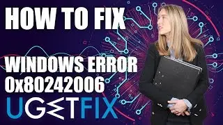 How to fix Windows 10 update error 0x80242006