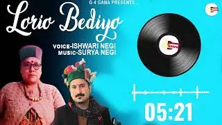 Lorio Bedhio | Ishwari Negi-Surya Negi | G 4gana