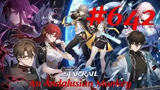 Honkai: Star Rail Walkthrough Part 642 - An Andalusian Monkey (No Commentary)