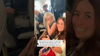 She didn&rsquo;t recognize her daughter on the plane 😂