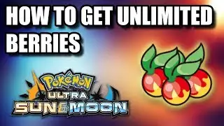 HOW TO GET UNLIMITED BERRIES IN POKEMON ULTRA SUN AND MOON