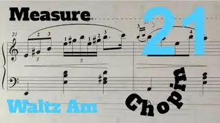 How to play the  measure No. 21 - Waltz A minor, Op. Posth - F. Chopin