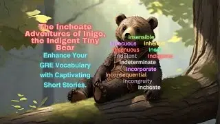 I2,The Inchoate Adventures of Inigo The Indigent Tiny Bear, Barron's 333 Vocabulary through Story-12