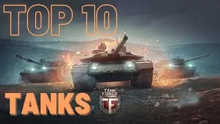 Tank Force - Top 10 Non Premium Tanks