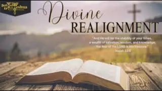 Message: Divine Realignment